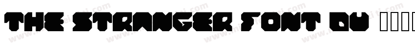 THE STRANGER FONT DU字体转换